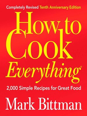 cover image of How to Cook Everything (Completely Revised 10th Anniversary Edition)